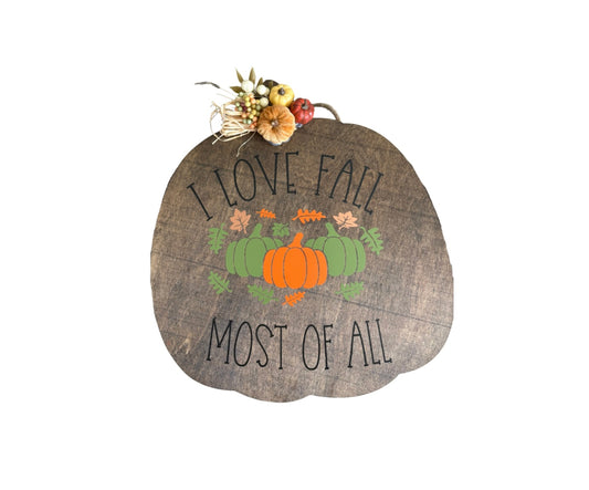 I Love Fall Most Of All Wooden Wall Decor